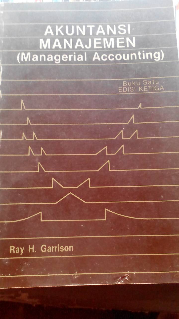 Akuntansi Manajemen ( Managerial Accounting) Buku Satu