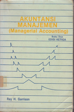 Akuntansi Manajemen ( Managerial Accounting) Buku Dua