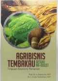 Agribisnis Tembakau Besuki NA-OOGST : Tinjauan Ekonomi Pertanian