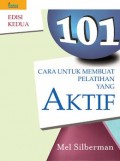 101 Cara Pelatihan dan Pembelajaran Aktif