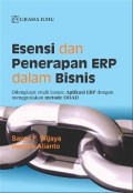Esensi dan Penerapan ERP dalam Bisnis Dilengkapi studi kasus : Aplikasi ERP dengan menggunakan metode OOAD
