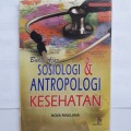 Buku Ajar Sosiologi & Antropologi Kesehatan