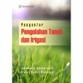 Pengantar Pengolahan Tanah dan Irigasi