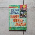 Prinsip-Prinsip Ekologi dan Organisasi Ekosistem Komunitas & Lingkungan