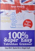 100 Persen Super Easy Taklukkan Grammar