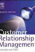 Customer Relationship Management (Concepts and Tools); Manajemen Hubungan Pelanggan
