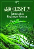 Agroekosistem: Permasalahan Lingkungan Pertanian Bagian Pertama