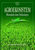 Agroekosistem: Permasalahan Lingkungan Pertanian Bagian Kedua