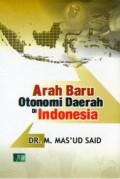 Arah Baru Otonomi Daerah di Indonesia
