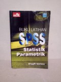Buku Latihan SPSS Statistik Parametrik