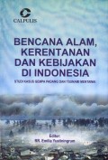 Bencana Alam, Kerentanan Dan Kebijikan Di Indonesia