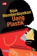 Bijak Memberdayakan Uang Plastik