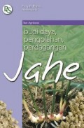 Budi Daya, Pengolahan, Perdagangan Jahe Edisi Revisi