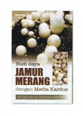 Budi daya JamurMerang dengan Media Kardus
