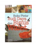Buku Pintar Budi Daya dan Bisnis Walet