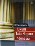 Dasar-dasar Hukum Tata Negara Indonesia