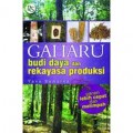 Gaharu: Budi Daya dan Rekayasa Produksi