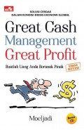 Great Cash Management Great Profit : Edisi Revisi