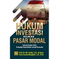 Hukum Investasi dan Pasar Modal : Sebuah Kajian Kritis Terhadap Kemudahan Untuk Berusaha