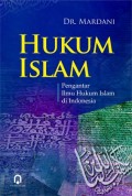 Hukum Islam: Pengantar Ilmu Hukum Islam di Indonesia