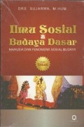 Ilmu Sosial & Budaya Dasar : Manusia dan Fenomena Sosial Budaya