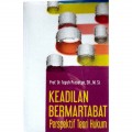 Keadilan Bermartabat Perspektif Teori Hukum