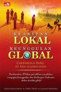 Kearifan Local Keunggulan Global : Cakrawala Baru di Era Globalisasi