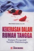 Kekerasan Dalam Rumah Tangga: Dalam Perspektif Yuridis - Viktimologis