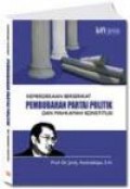 Kemerdekaan Berserikat Pembubaran Partai Politik dan Mahkamah Konstitusi
