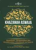 Khazanah Aswaja: Memahami, Mengamalkan dan Mendakwahkan Ahlussunnah Wal Jama'ah