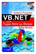 Koleksi Program VB.NET : untuk Tugas Akhir dan Skripsi (Edisi Revisi)