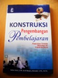 Konstruksi Pengembangan Pembelajaran: Pengaruhnya terhadap mekanisme dan praktik kurikulum