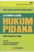 Latihan Ujian Hukum Pidana untuk Perguruan Tinggi