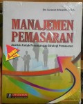 Manajemen Pemasaran : Analisis untuk Perancangan Strategi Pemasaran