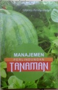 Manajemen Perlindungan Tanaman
