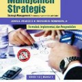 Manajemen Strategis: Formulasi, Implementasi, dan Pengendalian; Strategic Management - Formulation, Implementation, and Control (Buku 1)