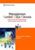 Manajemen Sumber Daya Manusia: Konsep, teori dan pengembangan dalam konteks organisasi publik