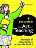 Pasti Bisa!; The Art of Teaching