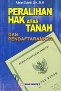 Peralihan Hak Atas Tanah dan Pendaftarannya