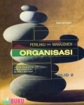 Perilaku dan Manajemen Organisasi Jilid 2