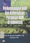 Perkembangan HAM dan Keberadaan Peradilan HAM di Indonesia