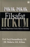 Pokok-Pokok Filsafat Hukum: Apa dan Bagaimana Filsafat Hukum Indonesia