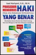 Prosedur Mengurus HAKI (Hak Atas Kekayaan Intelektual) Yang Benar