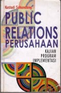 Public Relation Perusahaan : Kajian Program Implementasi