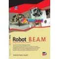 Robot B.E.A.M : Biology, Elektronocs, Aesthetics, Mechanics