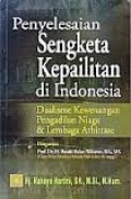 Penyelesaian sengketa kepailitan di Indonesia