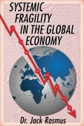 Systemic Fragility in The Global Economy