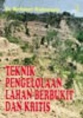Teknik Pengelolaan Lahan Berbukit dan Kritis