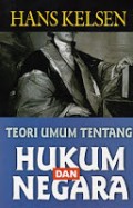 Teori Umum Tentang Hukum dan Negara