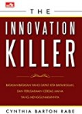 The Innovation Killer